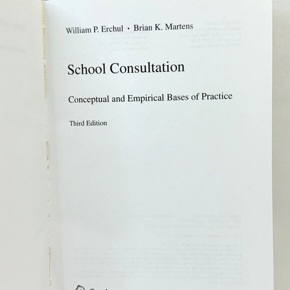 School Consultation: Conceptual & Empirical Bases Of Practice 3rd Ed. Hardcover - Picture 4 of 4